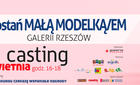 Castingi w Galerii Rzeszów