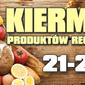 Kiermasz produktów regionalnych 21 – 23 marca