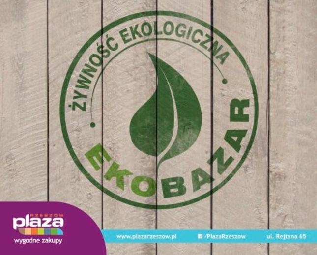 EkoBazar w Plaza Rzeszów – 13 marca – 16 marca 2014