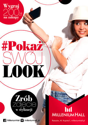 Konkurs na stylizację „Pokaż swój look” w Millenium Hall