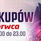 Noc Zakupów w Galerii Rzeszów – czerwiec 2014