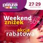 Akcja rabatowa w galerii Plaza - 27 października - 29 października 2017 r