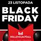 Black Friday 2018 w Millenium Hall